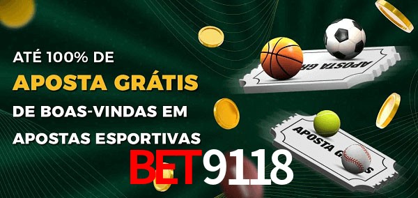 bet9118 Ate 100% de Aposta Gratis